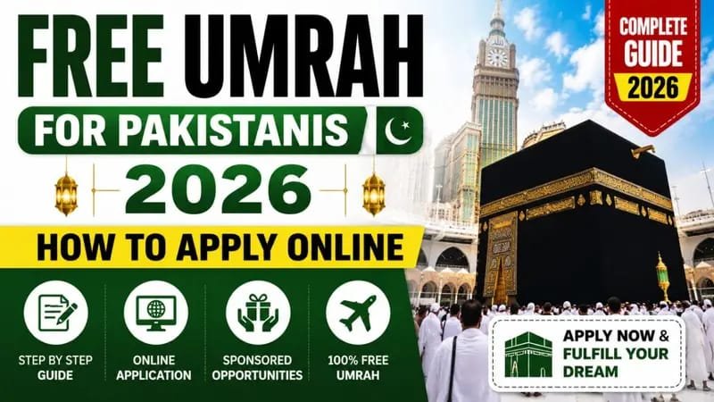 Learn how the Free Umrah for Pakistanis 2026 programs work, who may qualify, how to apply online through official channels, and how to avoid common scams.